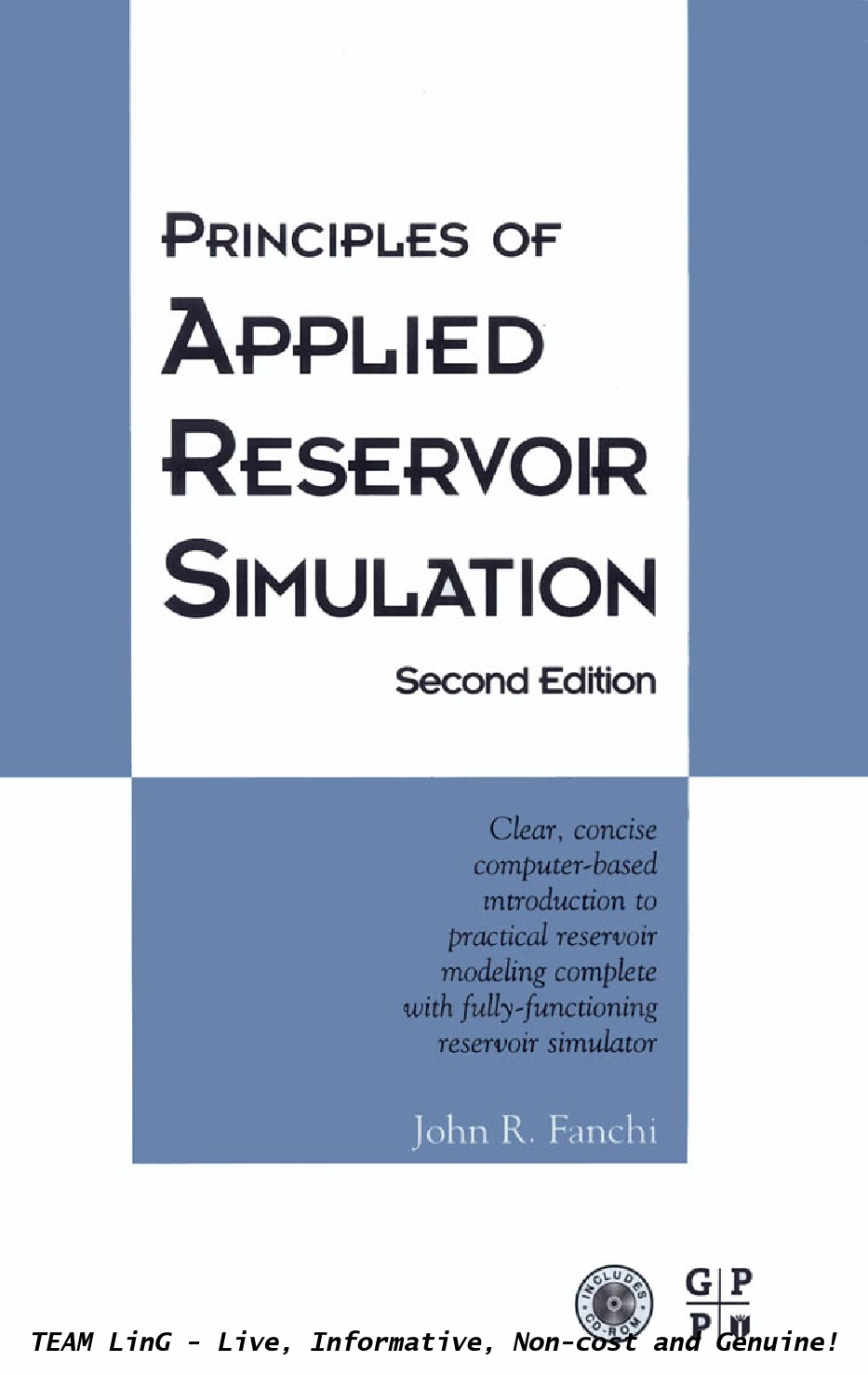 Principles of Applied Reservoir Simulation Second Edition