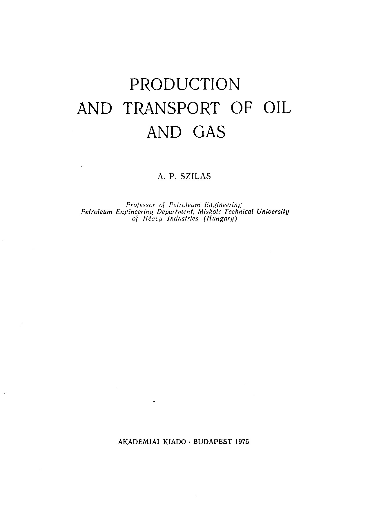 Добыча и транспорт нефти и газа