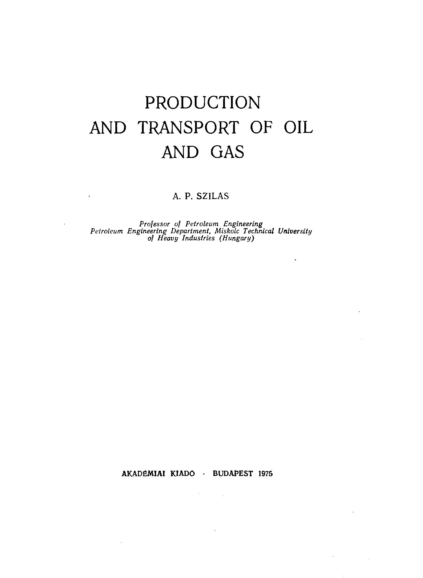 Добыча и транспорт нефти и газа