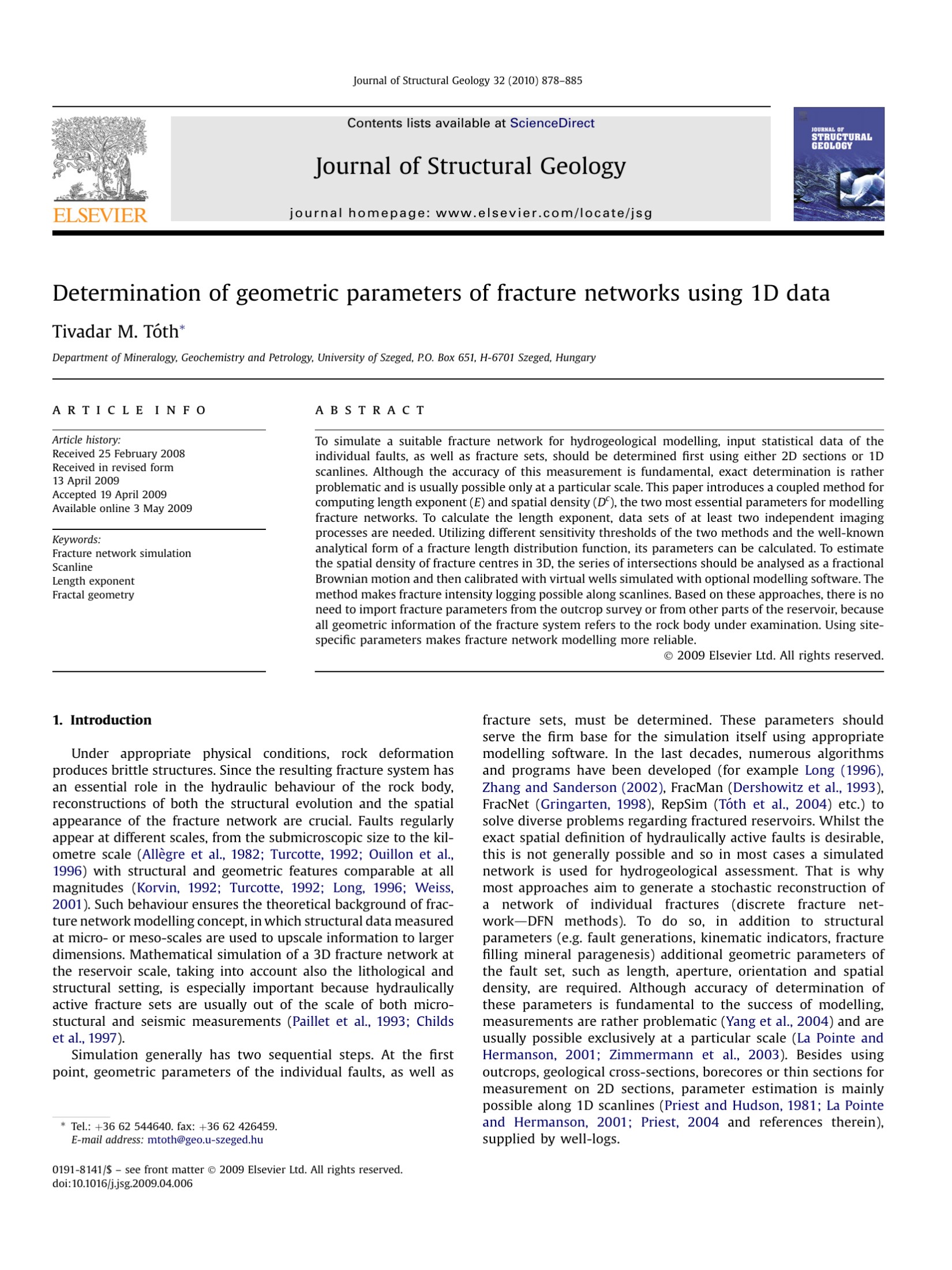 Determination of geometric parameters of fracture networks using 1D data