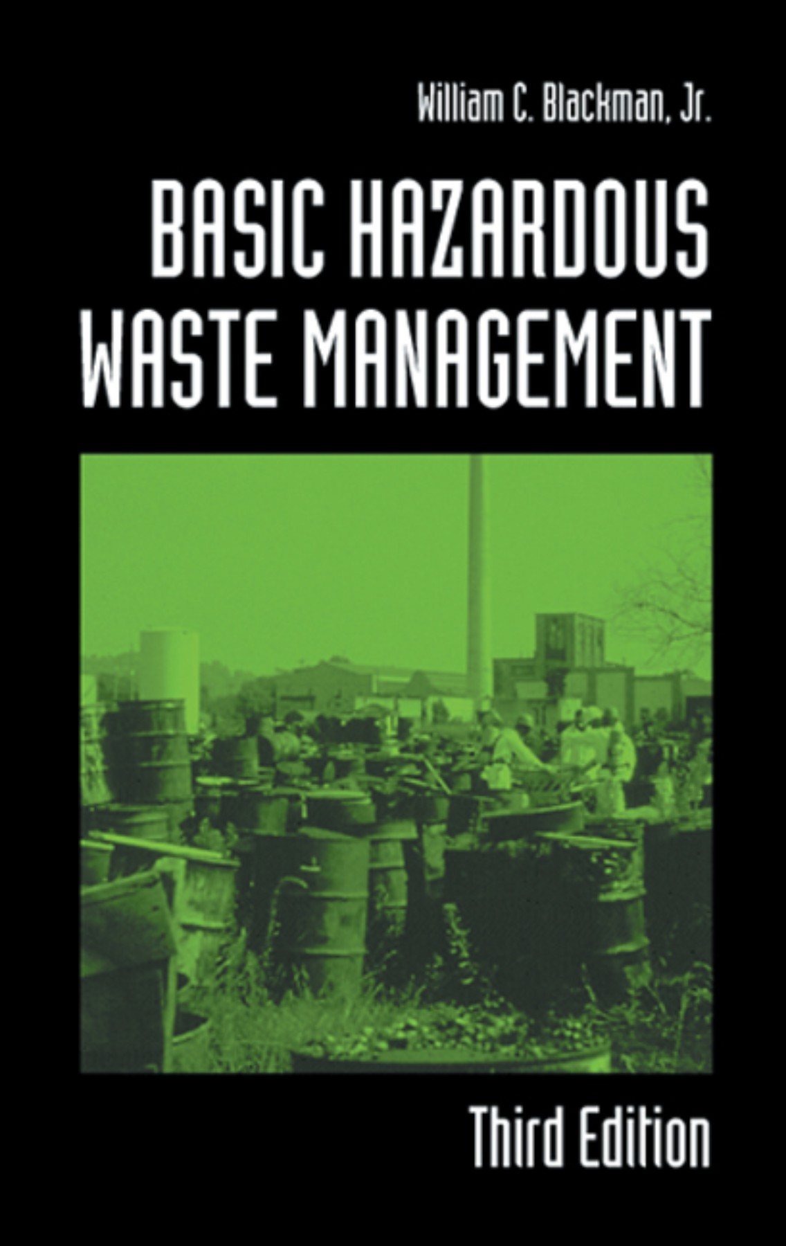 BASIC HAZARDOUS WASTE MANAGEMENT Third Edition