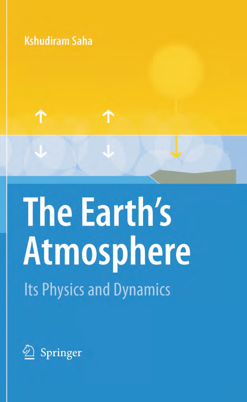 The Earth's Atmosphere Its Physics and Dynamics