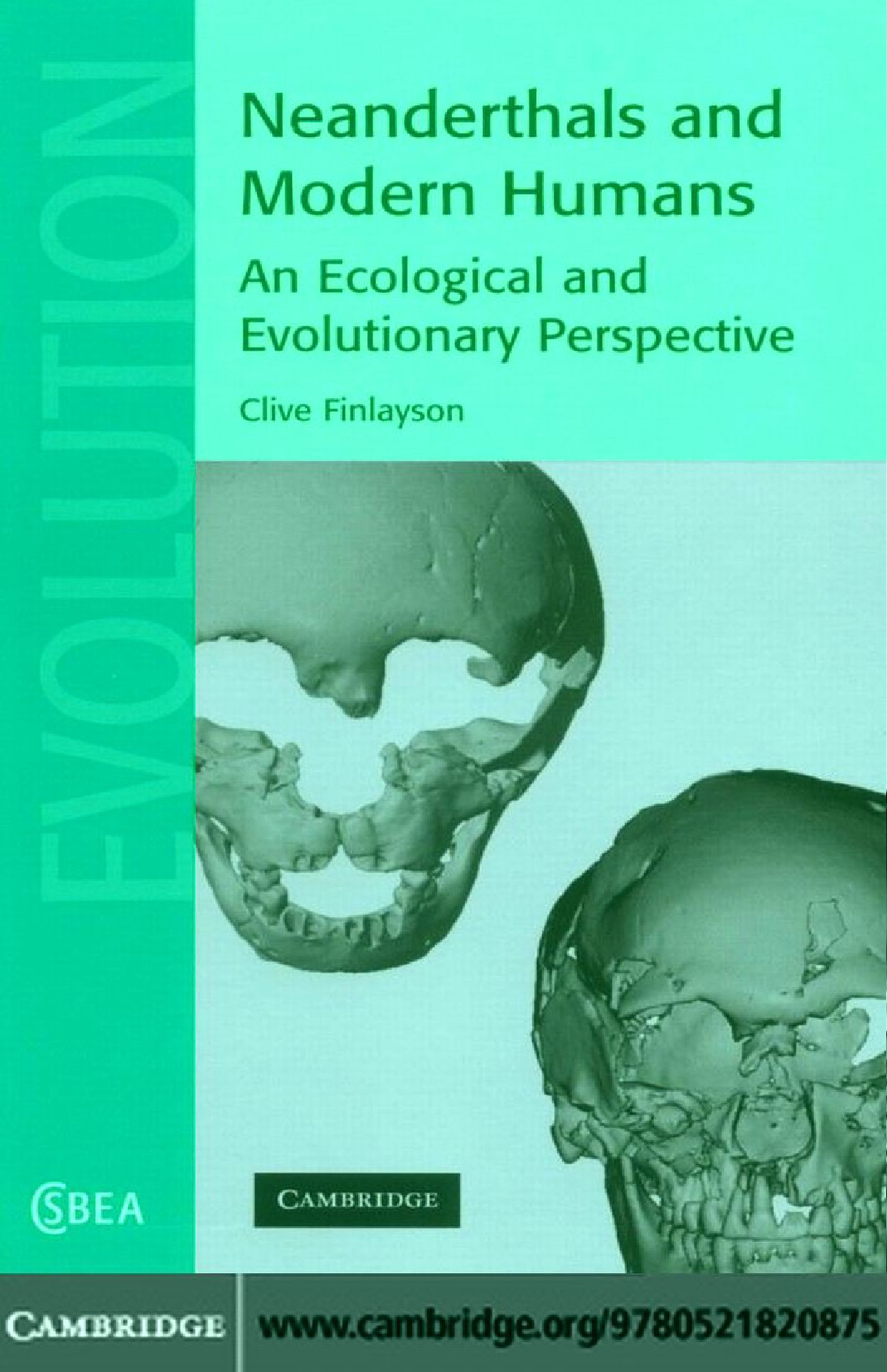 Neanderthals and Modern Humans: An Ecological and Evolutionary Perspective
