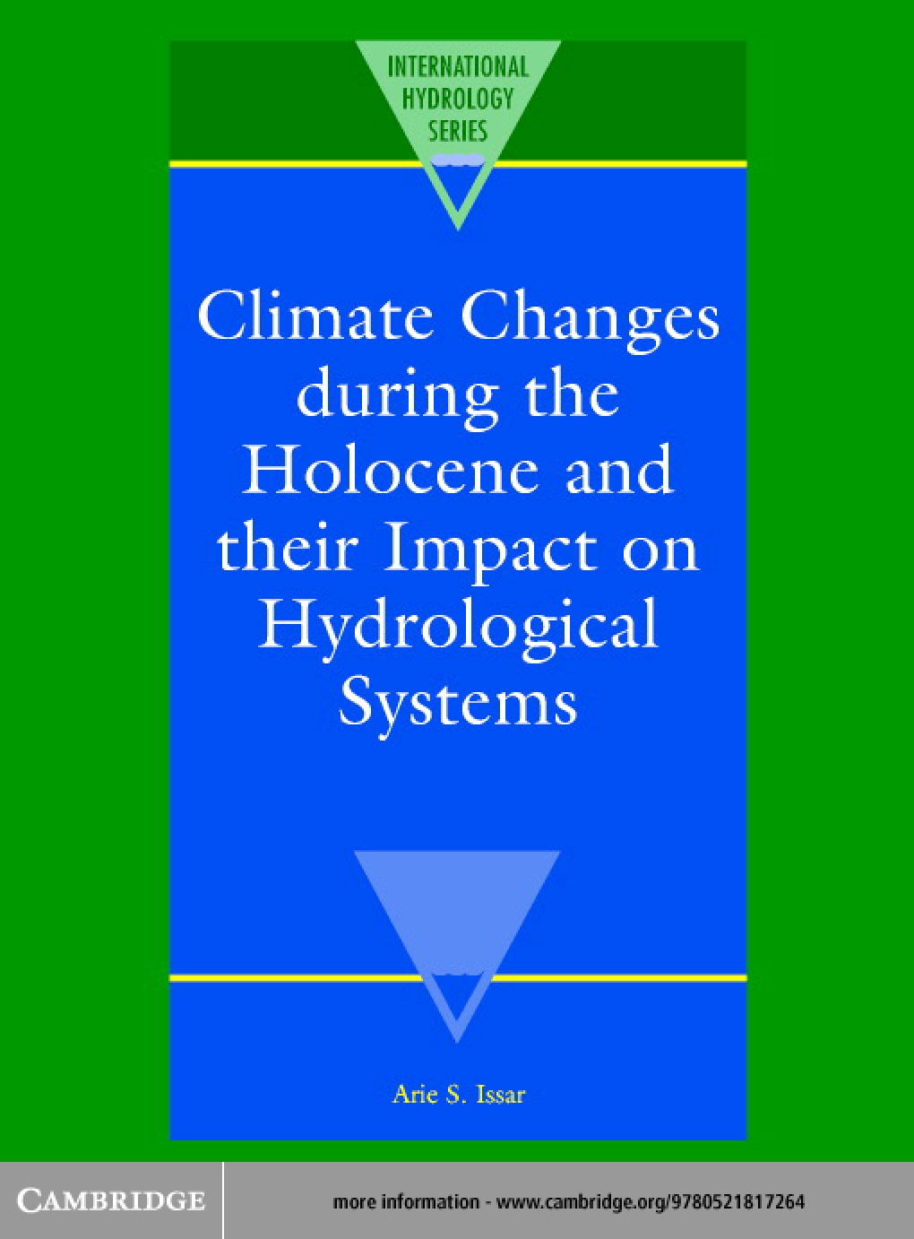 Climate Changes during the Holocene and their Impact on Hydrological Systems