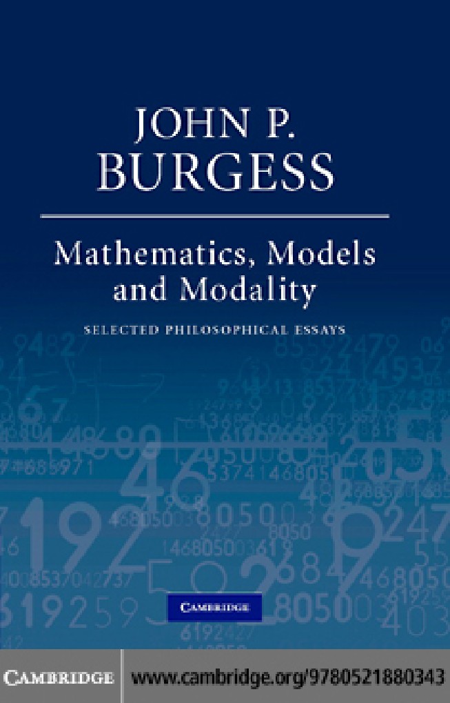 MATHEMATICS, MODELS, AND MODALITY: Selected Philosophical Essays