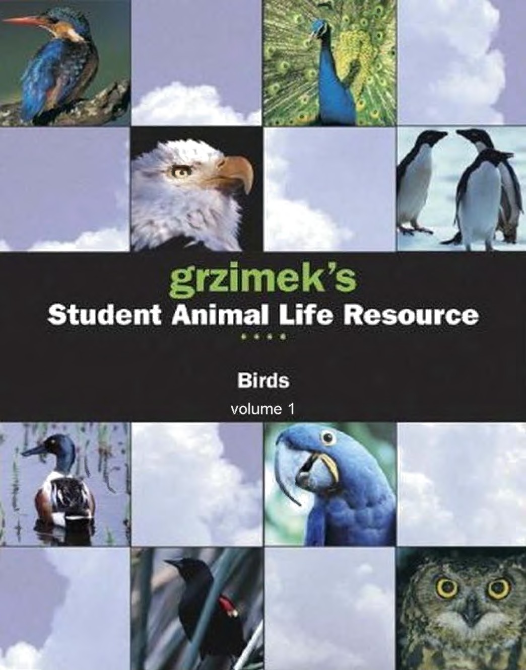 Grzimeks Student Animal Life Resource Birds