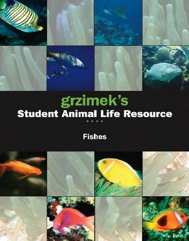 Grzimeks Student Animal Life Resource: Fishes