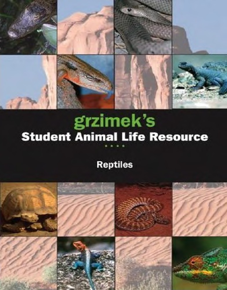 Grzimeks Student Animal Life Resource: Reptiles