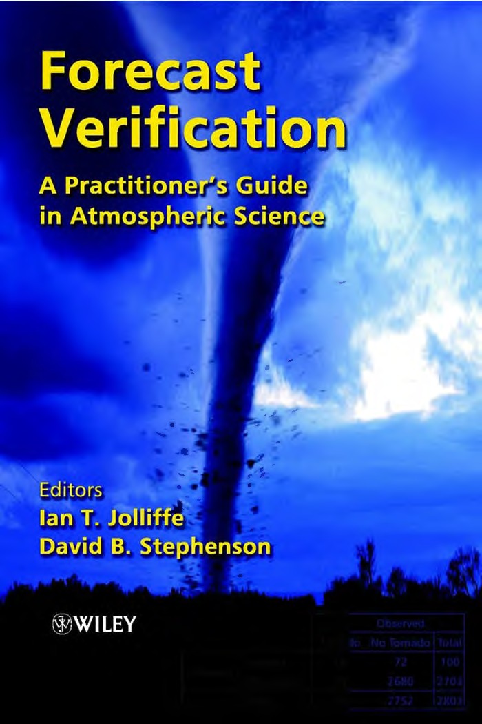 Forecast Verification: A Practitioners Guide in Atmospheric Science