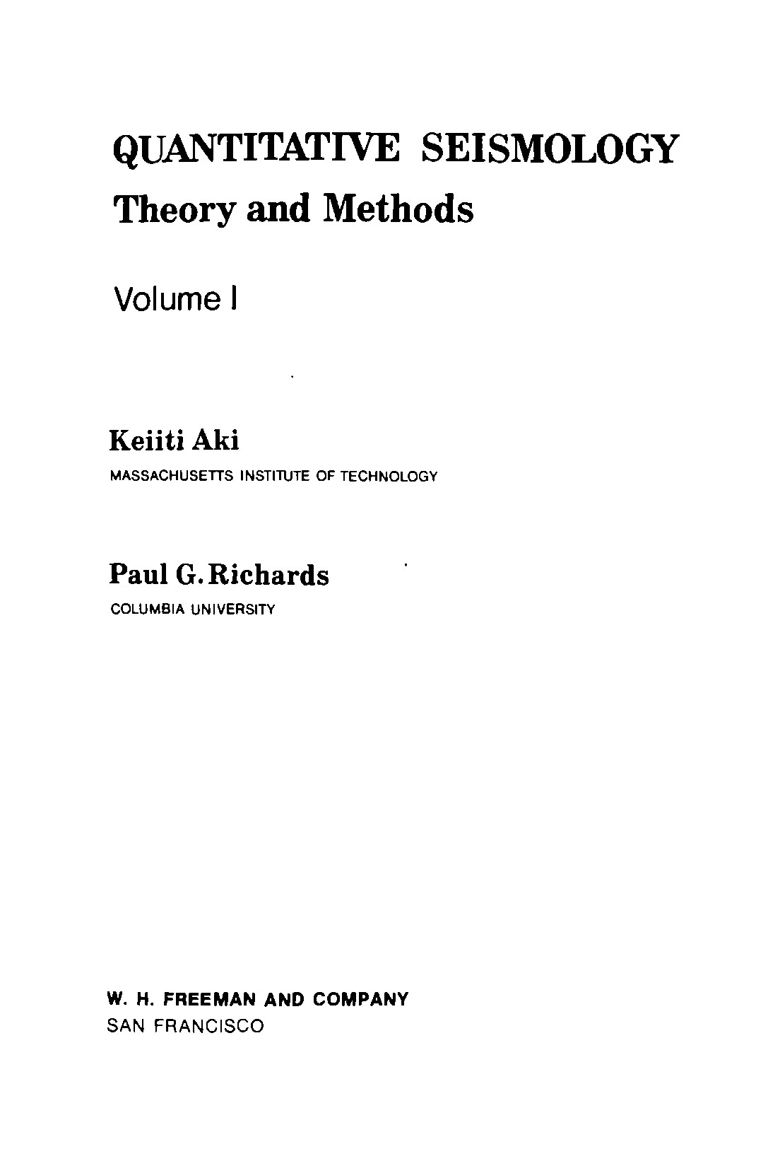 Количественная сейсмология: Теория и методы. Том 1