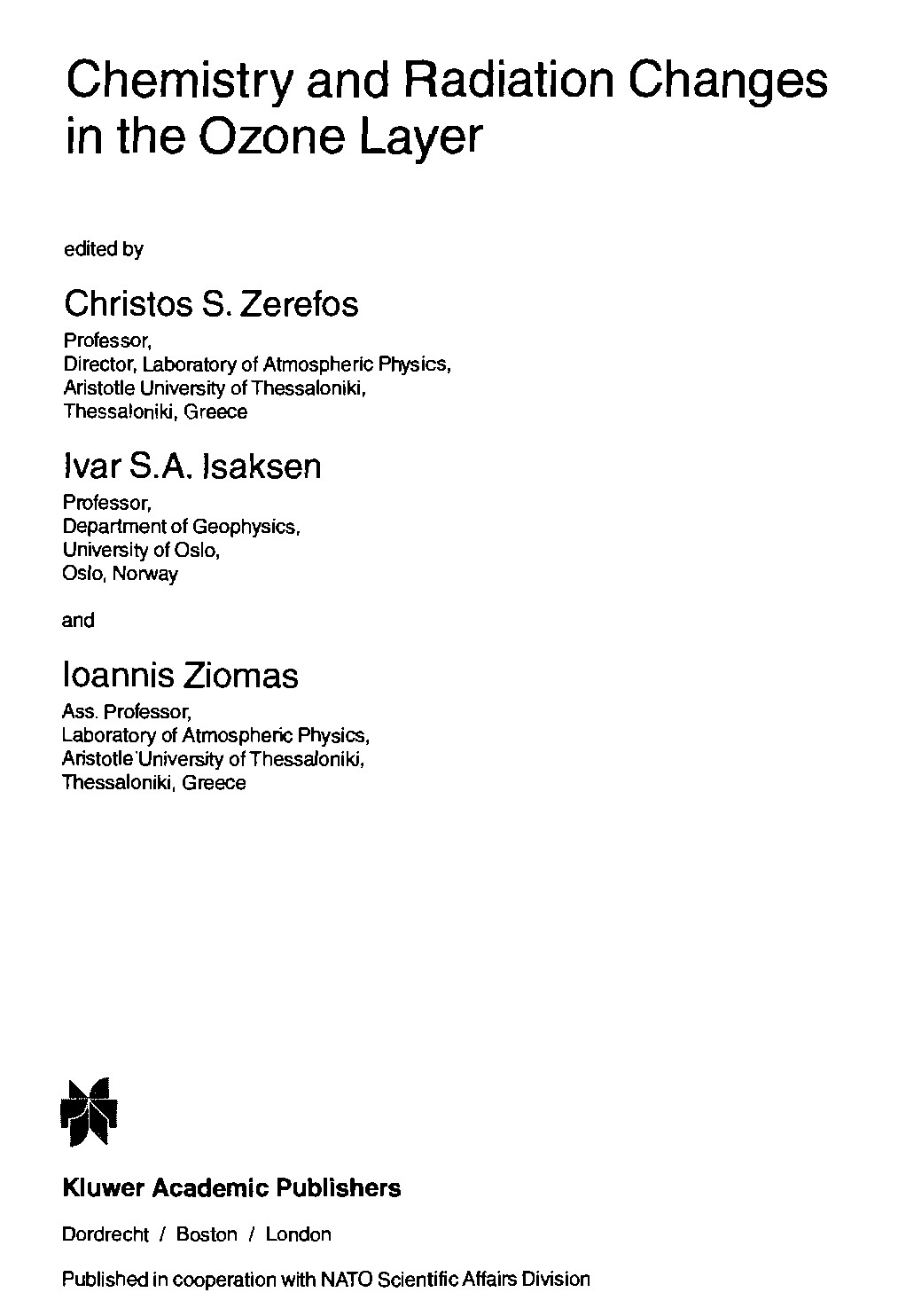 Chemistry and Radiation Changes in the Ozone Layer