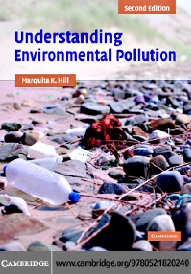 Understanding Environmental Pollution: A Primer, Second Edition