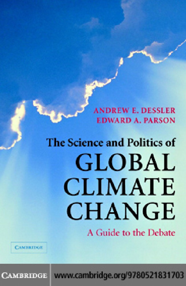 The Science and Politics of Global Climate Change: A Guide to the Debate