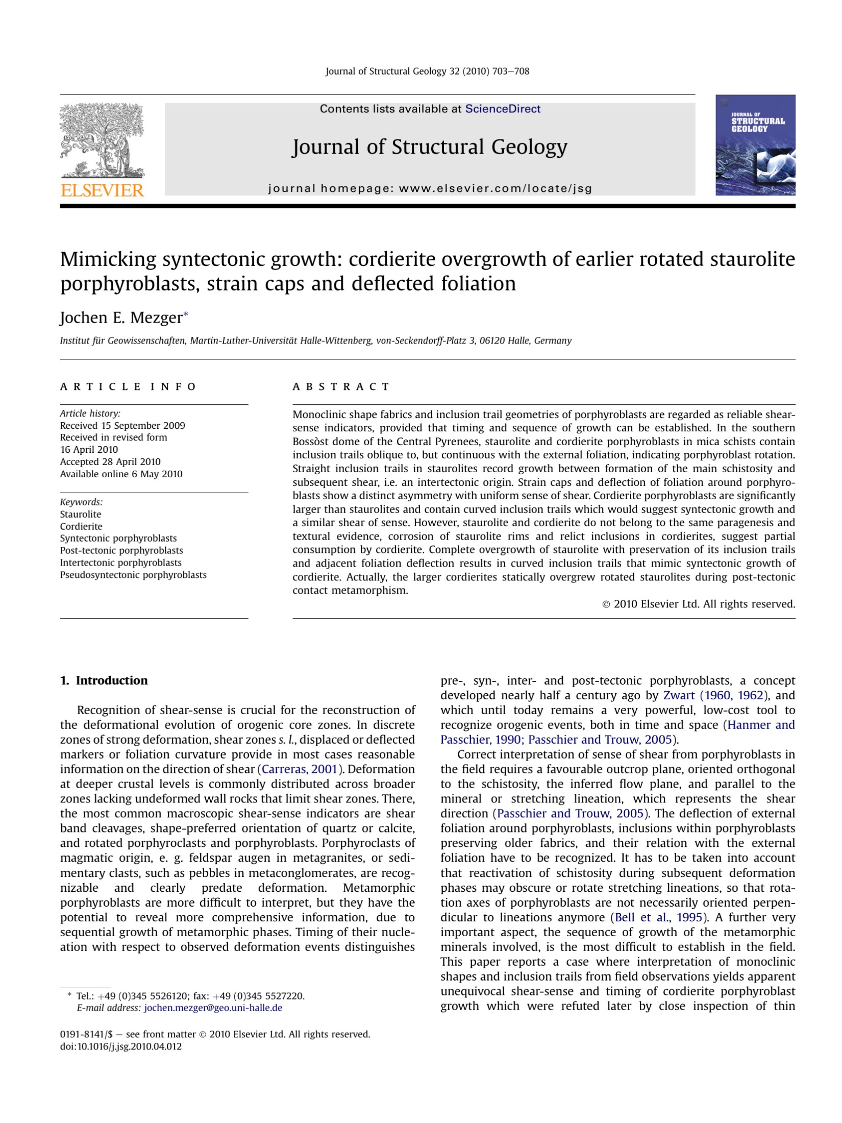 Mimicking syntectonic growth: cordierite overgrowth of earlier rotated staurolite porphyroblasts, strain caps and deп¬‚ected foliation
