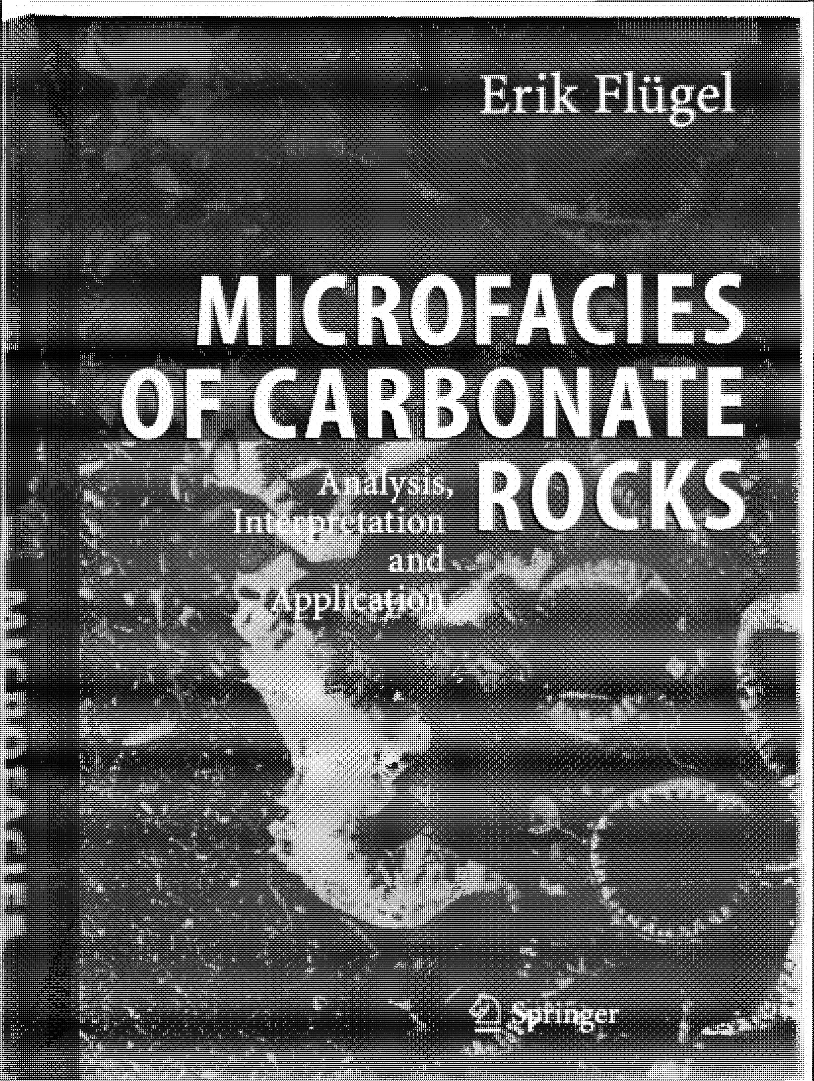 Microfacies of Carbonate Rocks Analysis, Interpretation and Application