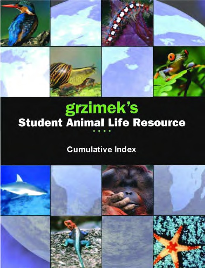 Grzimeks Student Animal Life Resource: Cumulative Index